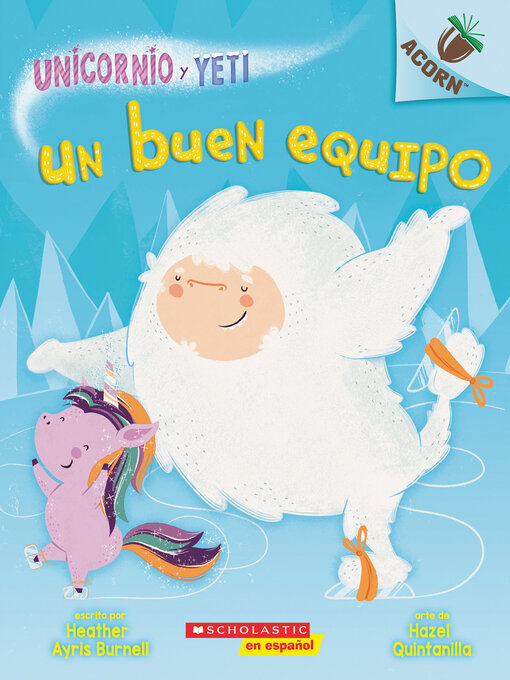 Title details for Unicornio y Yeti 2 by Heather Ayris Burnell - Available